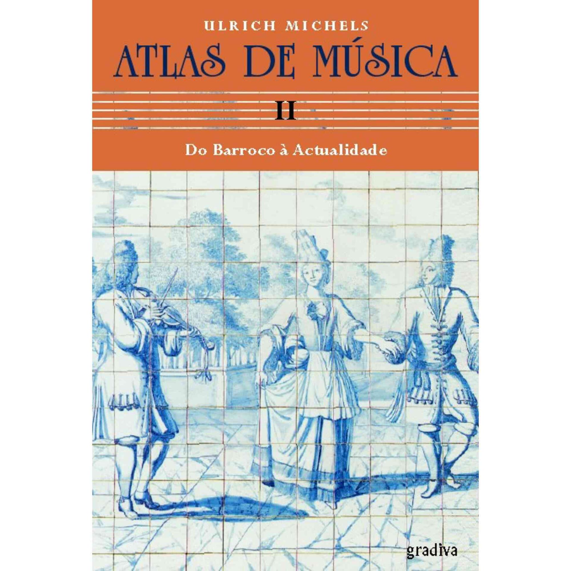 Atlas de M&uacute;sica (Volume 2) de Ulrich Michels