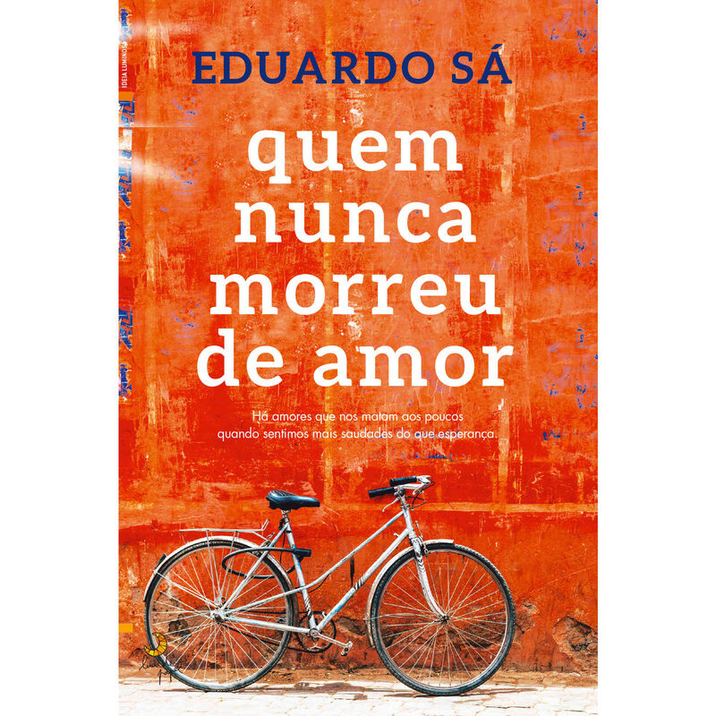 Quem Nunca Morreu de Amor de Eduardo Sá