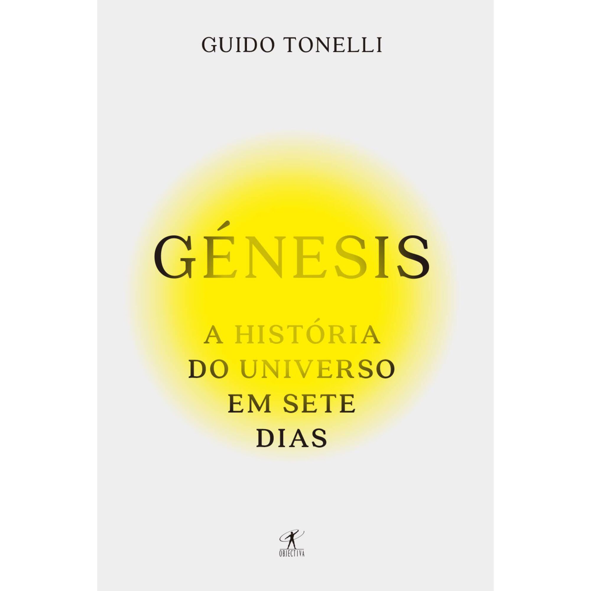 G&eacute;nesis - A Hist&oacute;ria do Universo em Sete Dias de Guido Tonelli
