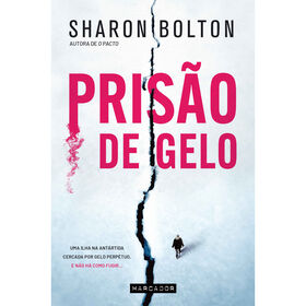 Pris&atilde;o de Gelo de Sharon Bolton