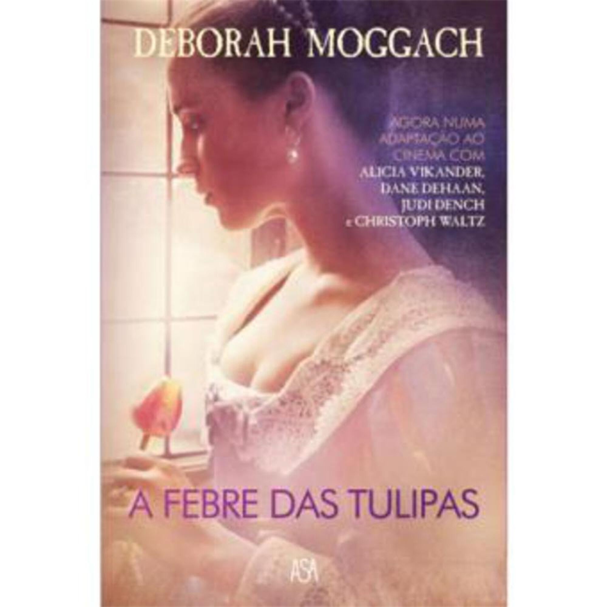 A Febre das Tulipas A Febre das Tulipas