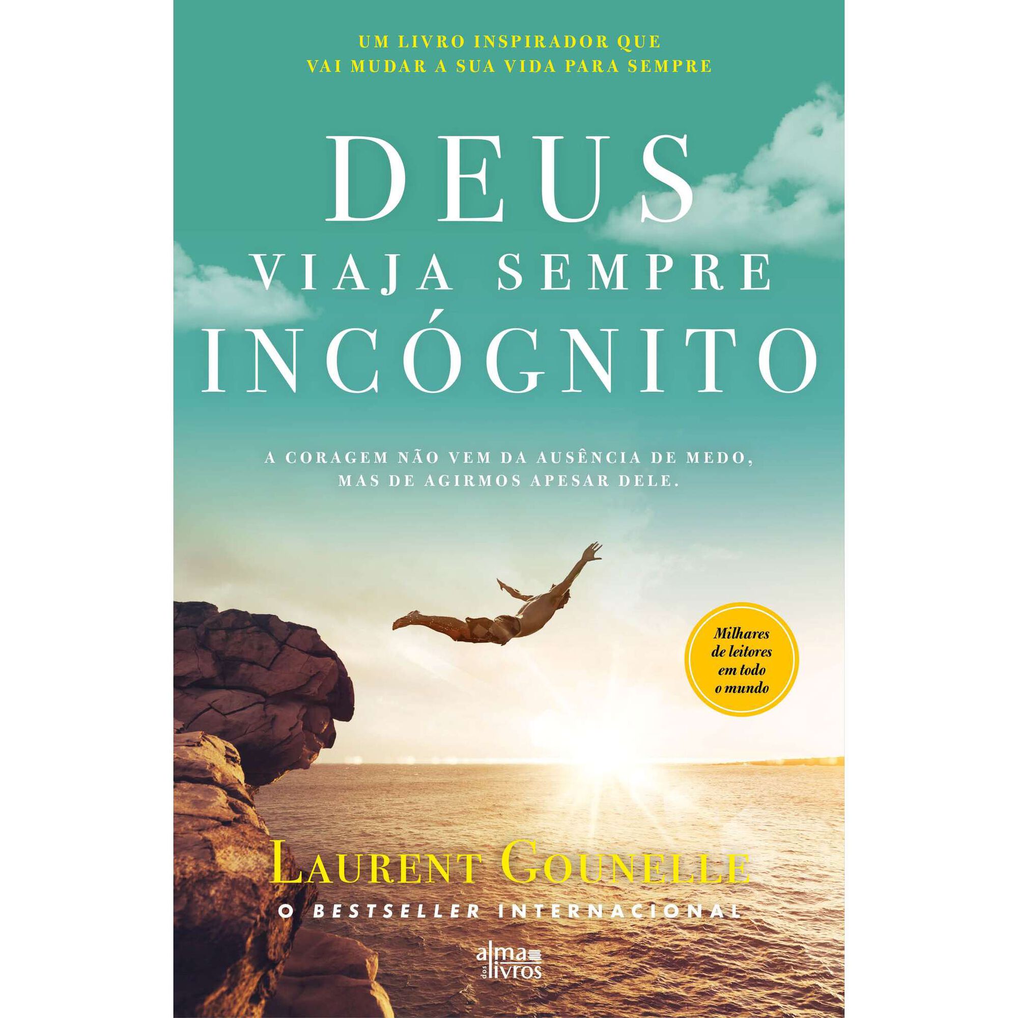 Deus Viaja Sempre Inc&oacute;gnito de Laurent Gounelle