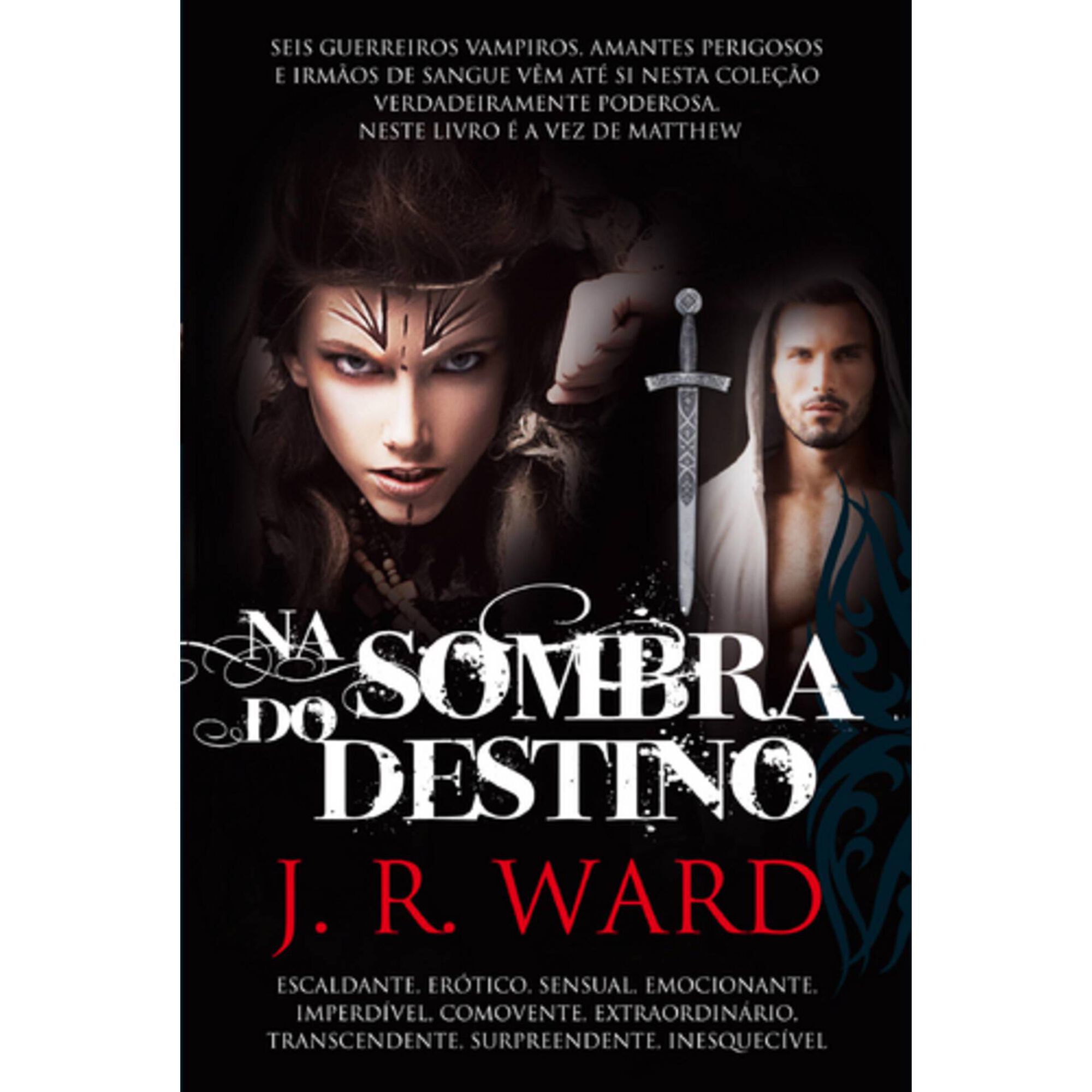 Na Sombra do Destino de J. R. Ward