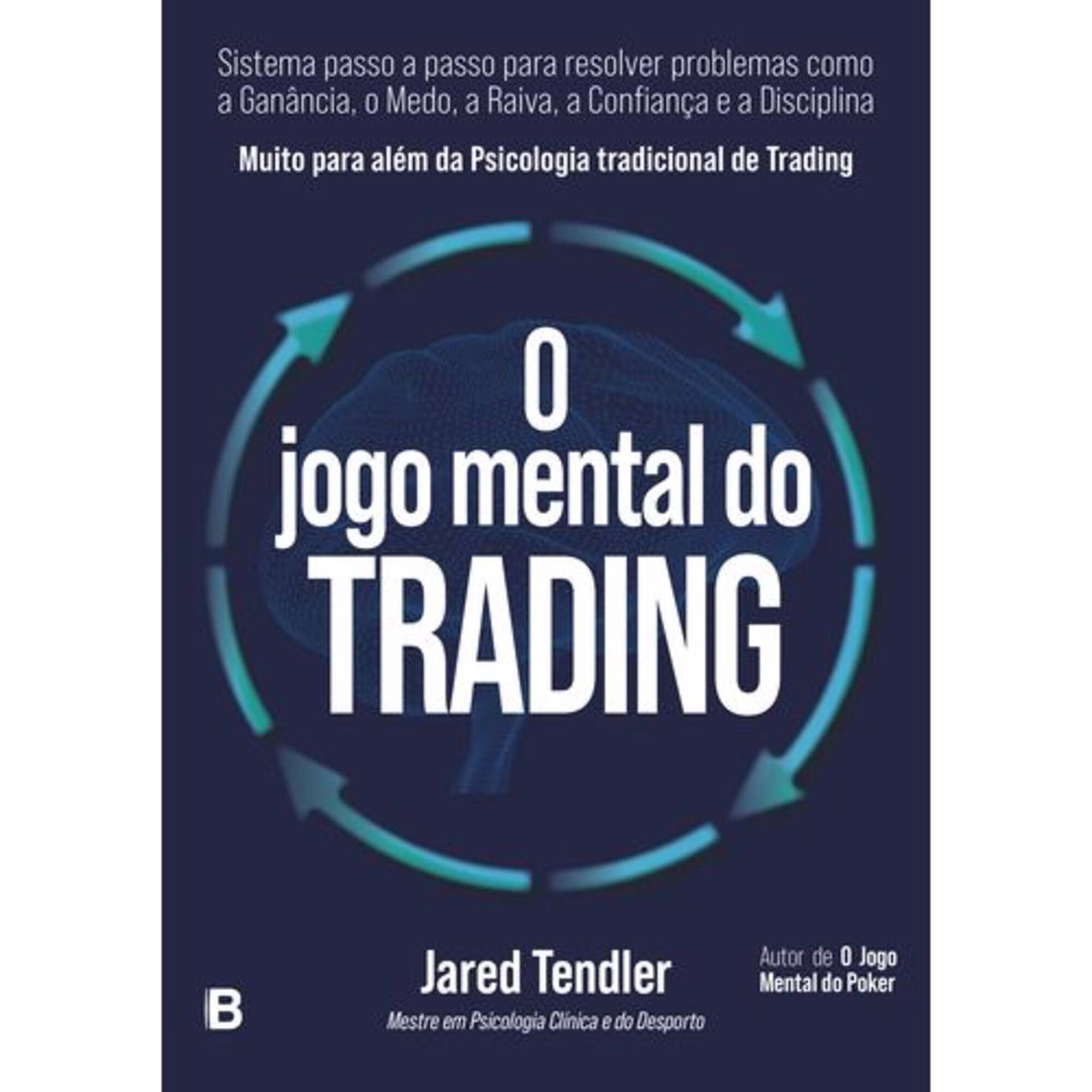 O Jogo Mental do Trading O Jogo Mental do Trading