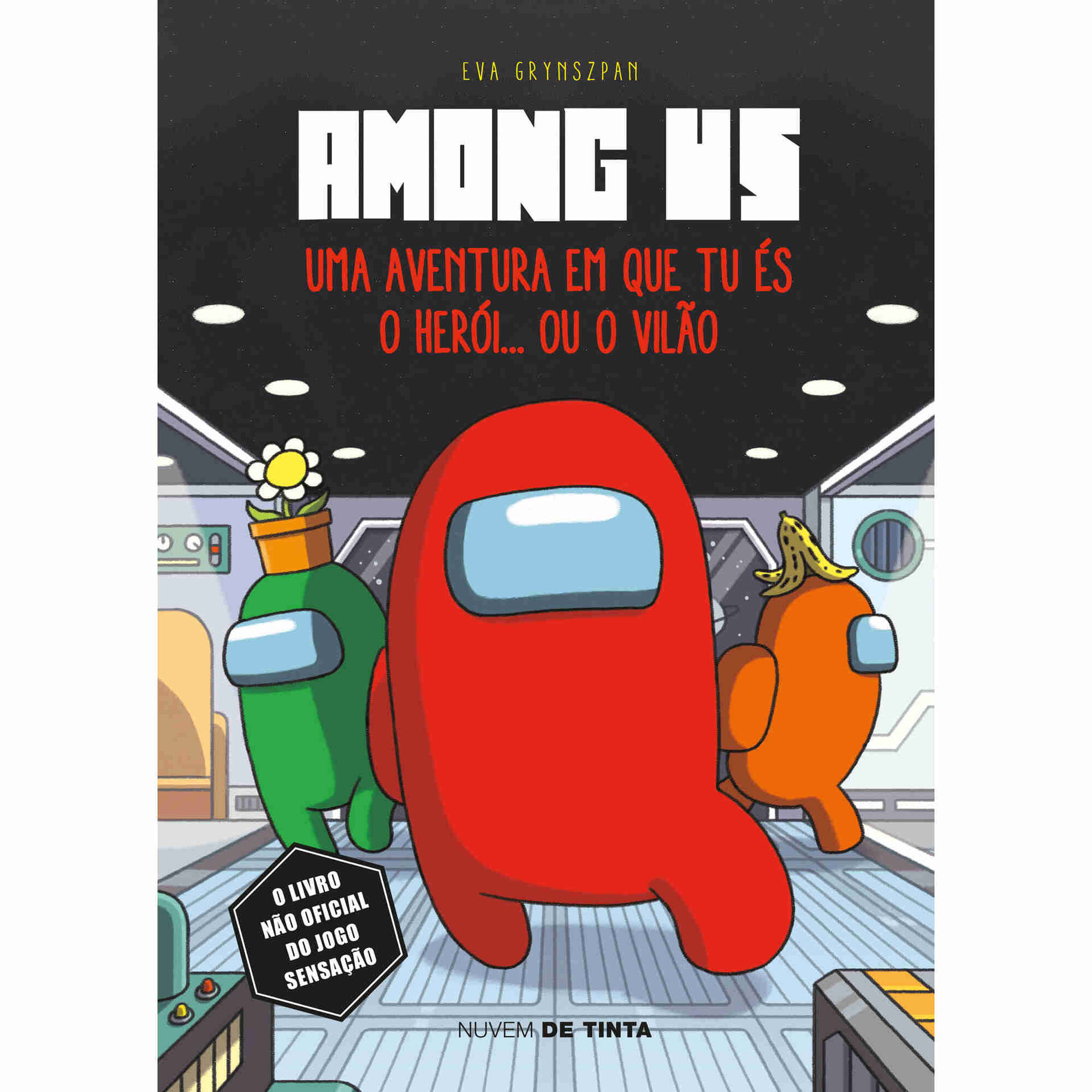 Among Us - Uma História em que Tu és o Herói… ou o Vilão