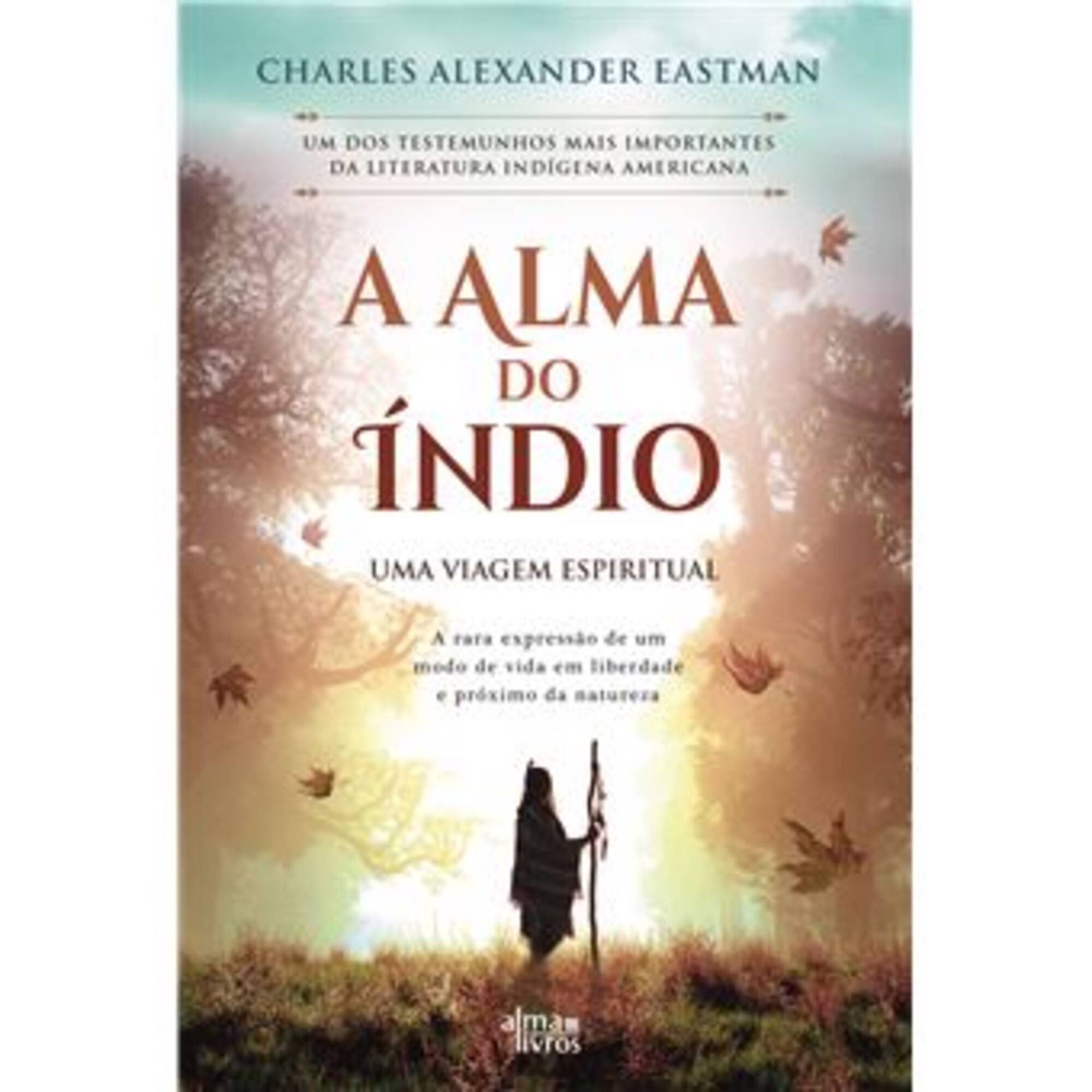 A Alma do Índio A Alma do Índio