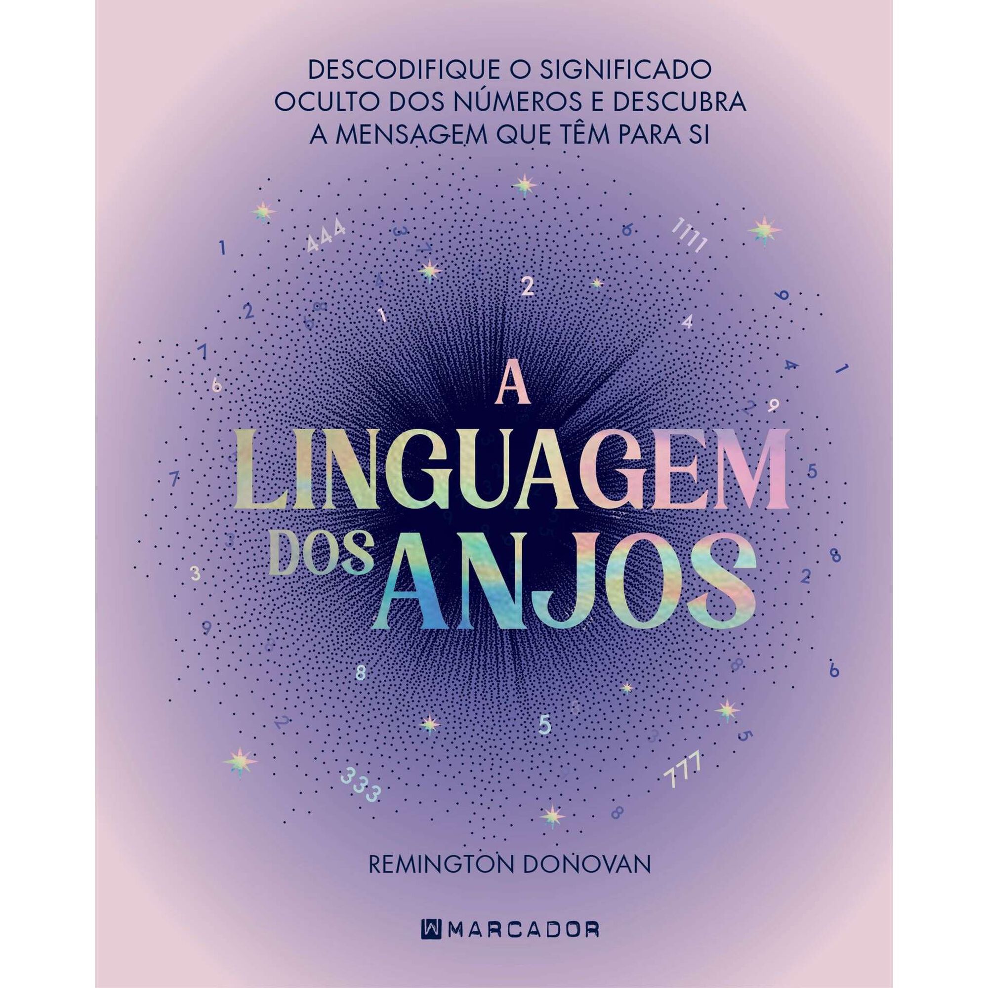 A Linguagem dos Anjos de Remington Donovan