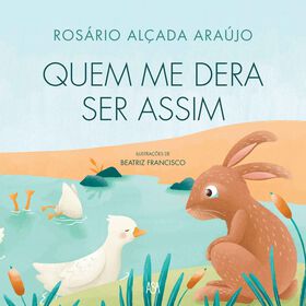 Quem Me Dera Ser Assim de Ros&aacute;rio Al&ccedil;ada Ara&uacute;jo