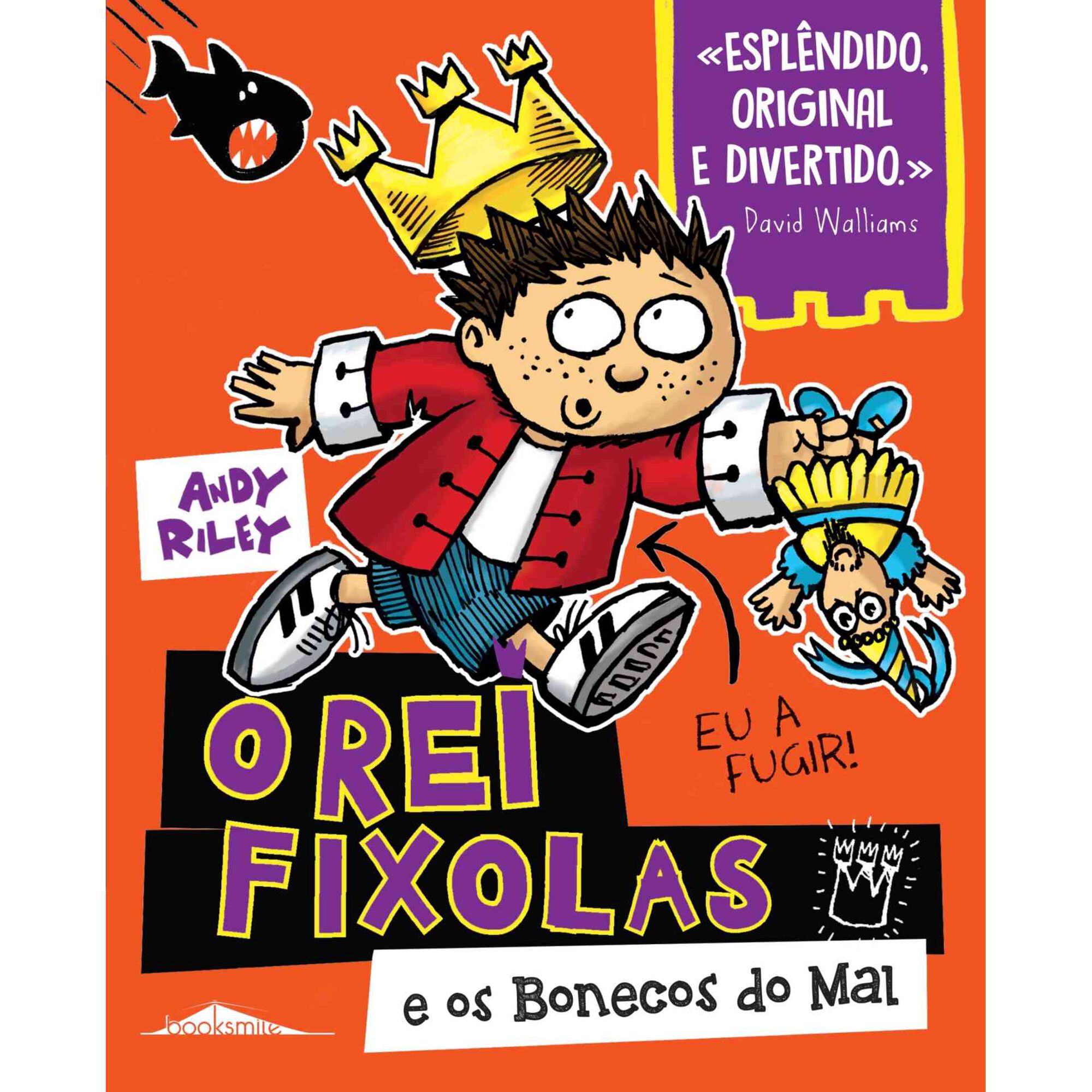 O Rei Fixolas N&ordm; 3 - E os Bonecos do Mal de Andy Riley