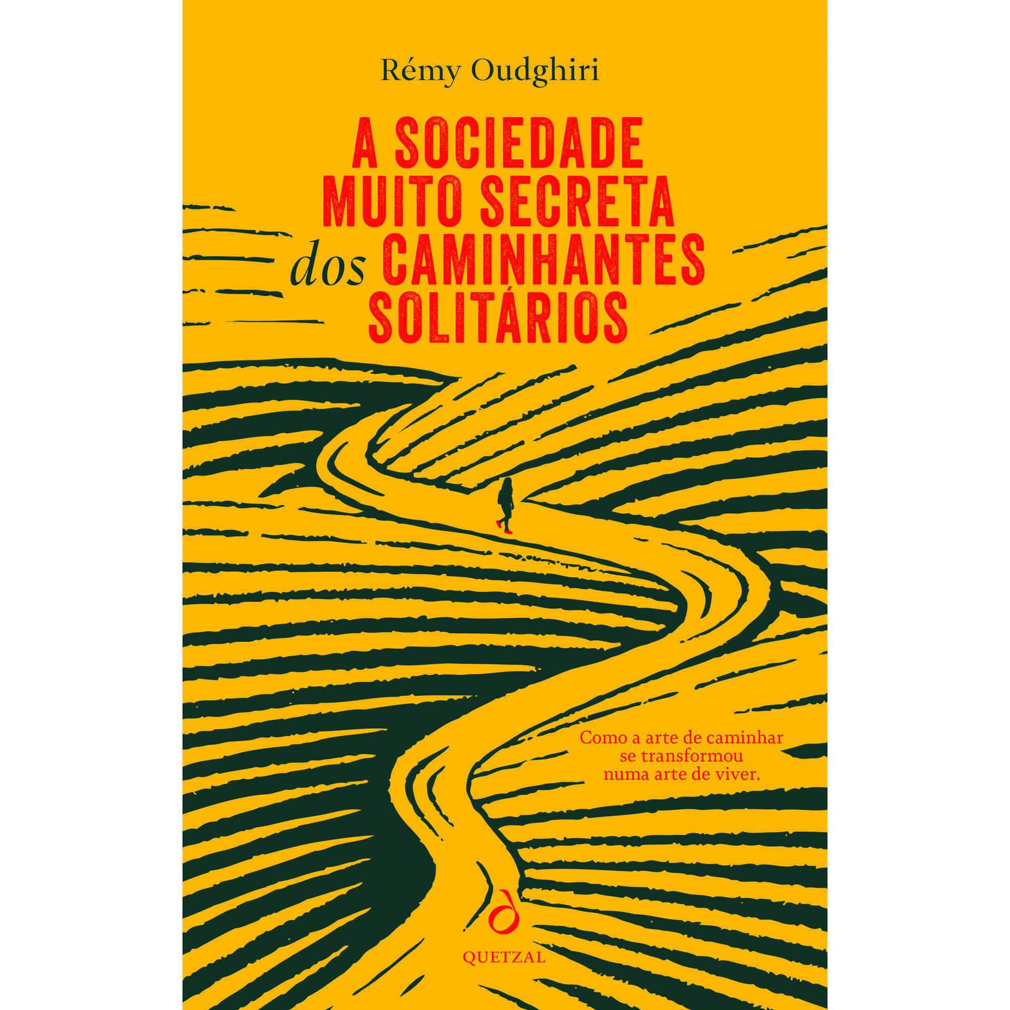 A Sociedade Muito Secreta dos Caminhantes Solit&aacute;rios