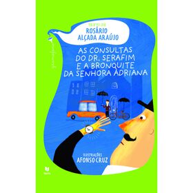 As Consultas do Dr. Serafim e a Bronquite da Senhora Adriana (Onomatopeias e Pontua&ccedil;&atilde;o) de Ros&aacute;rio Al&ccedil;ada Ara&uacute;jo