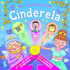 Cria a Tua Hist&oacute;ria com Sons - Cinderela