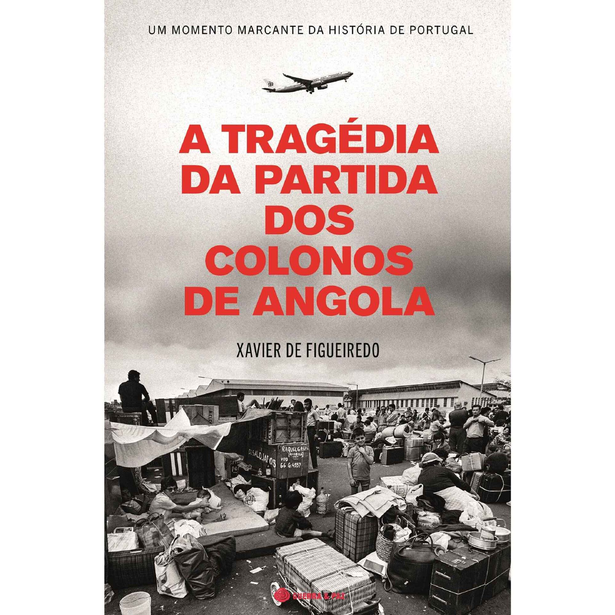 A Trag&eacute;dia da Partida dos Colonos de Angola de Xavier de Figueiredo