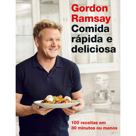 Comida R&aacute;pida e Deliciosa de Gordon Ramsay