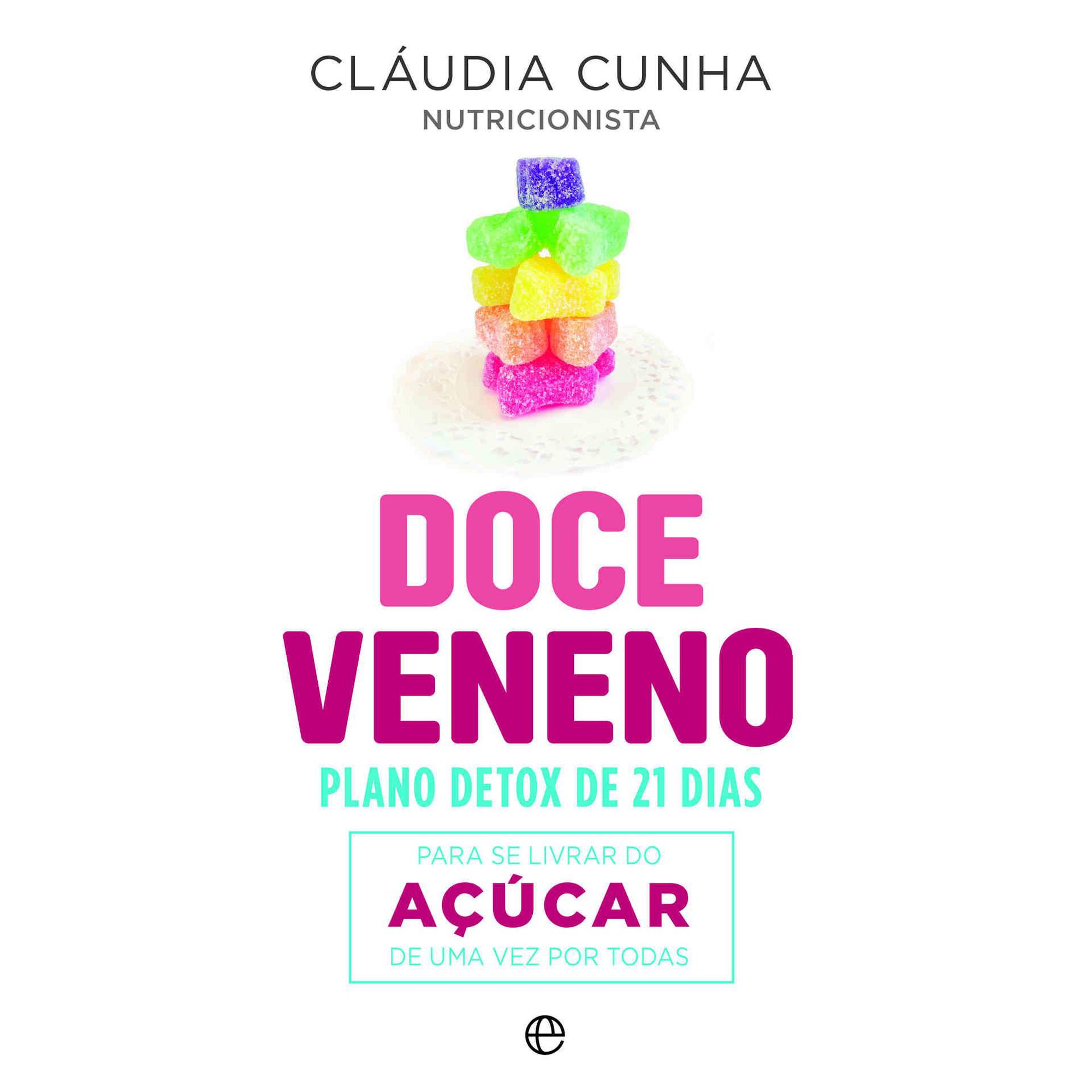 Doce Veneno de Cl&aacute;udia Cunha