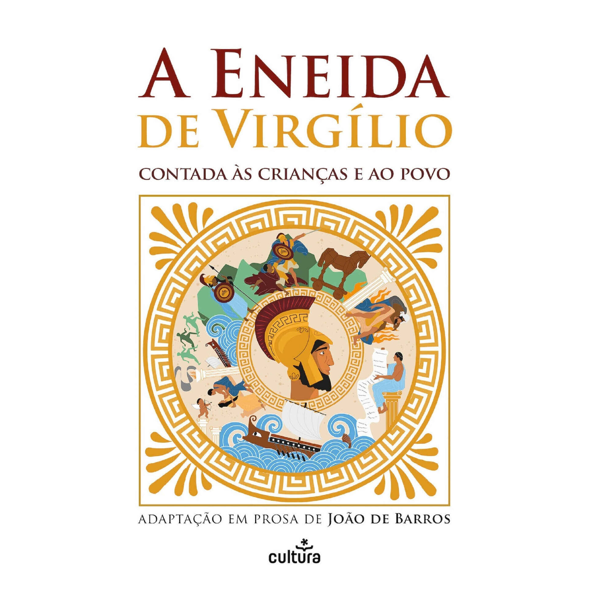 A Eneida de Virgílio Contada às Crianças e ao Povo