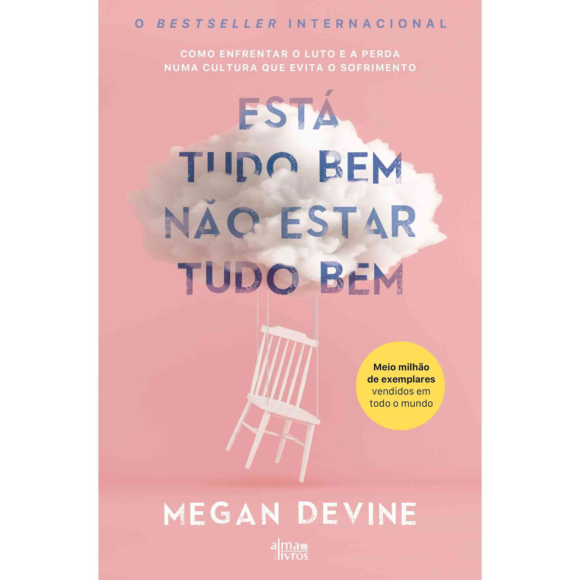 Est&aacute; Tudo Bem N&atilde;o Estar Tudo Bem de Megan Devine