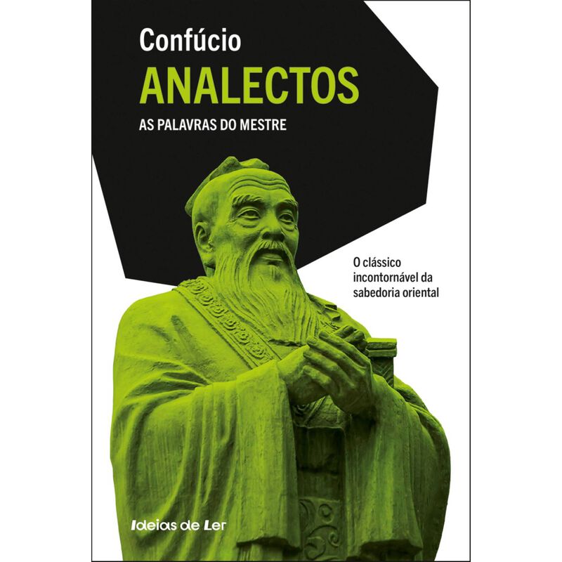 Analectos: As Palavras do Mestre de Confúcio