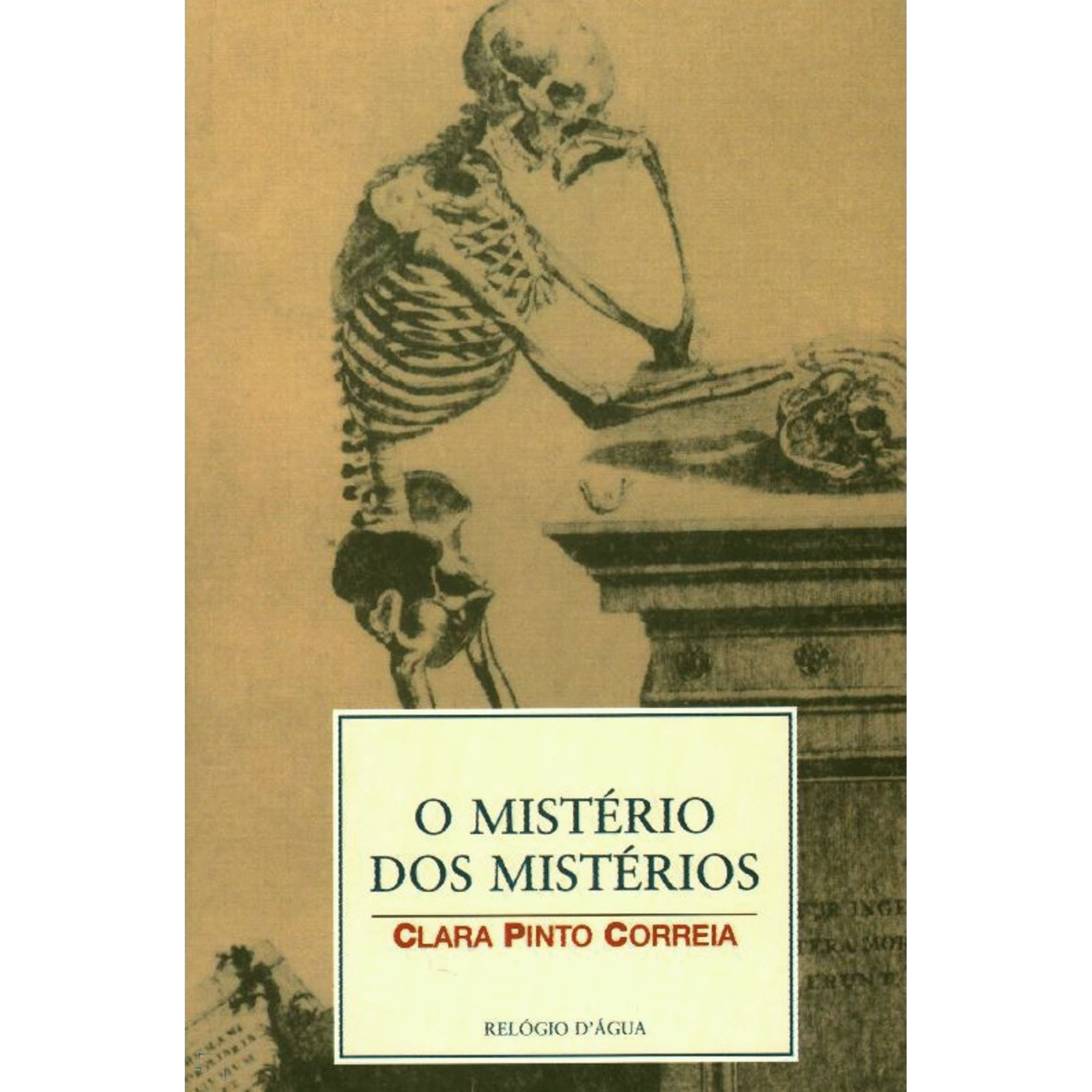 O Mist&eacute;rio dos Mist&eacute;rios de Clara Pinto Correia