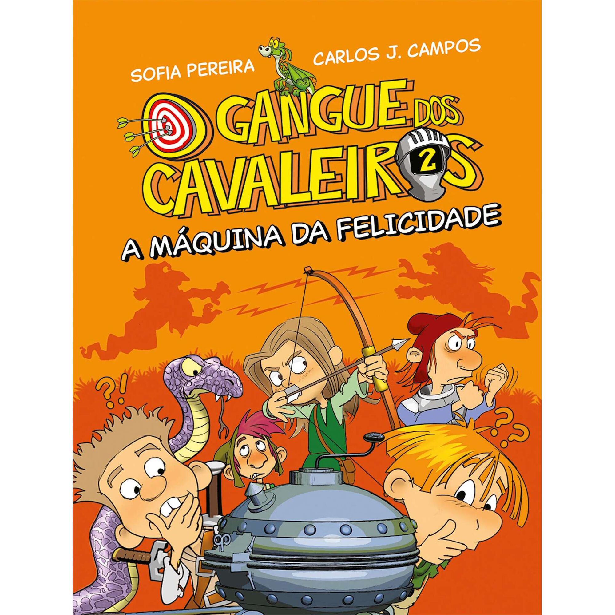 O Gangue dos Cavaleiros N.&ordm; 2 - A M&aacute;quina da Felicidade de Sofia Pereira