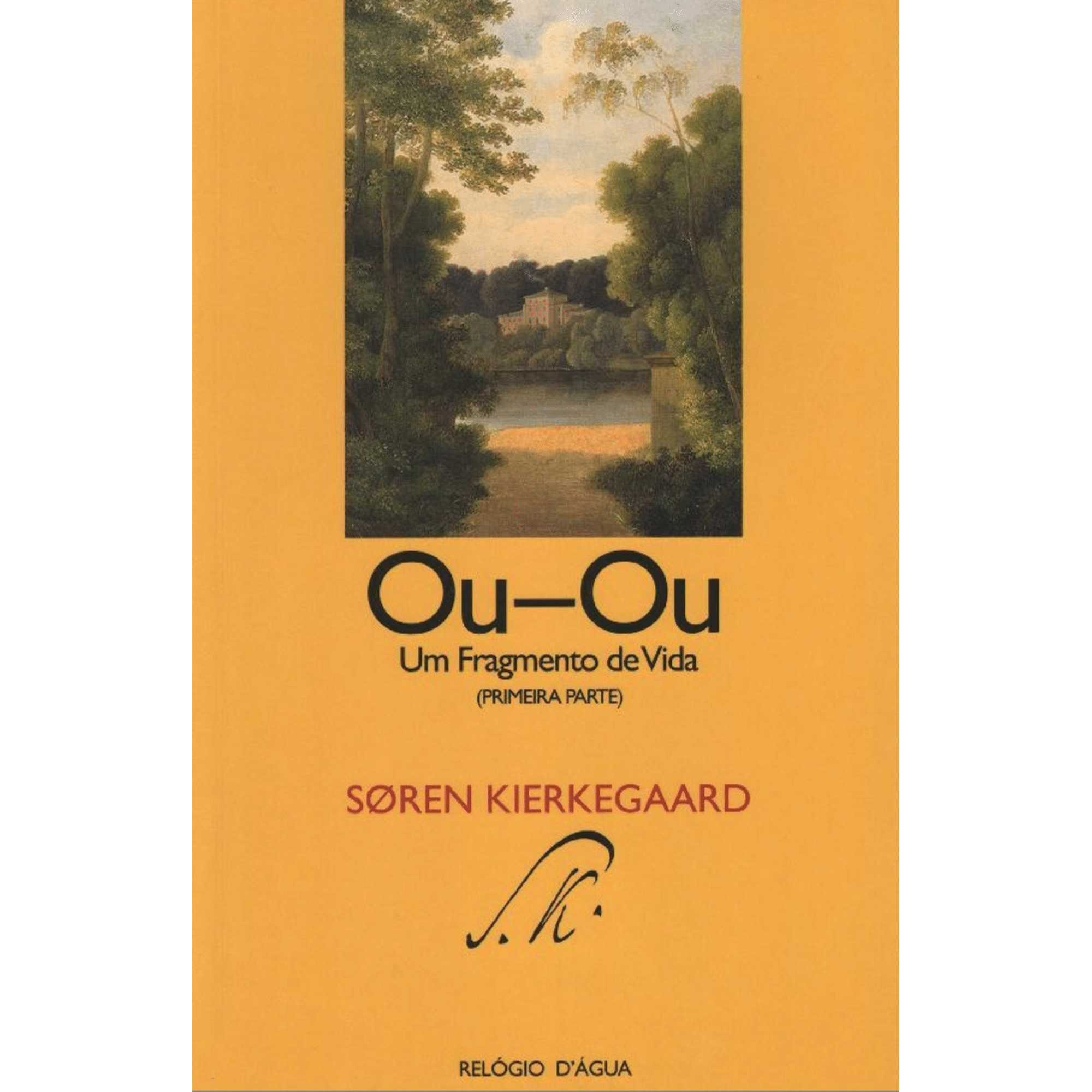 Ou-Ou Um Fragmento de Vida (Primeira Parte) de Soren Kierkegaard
