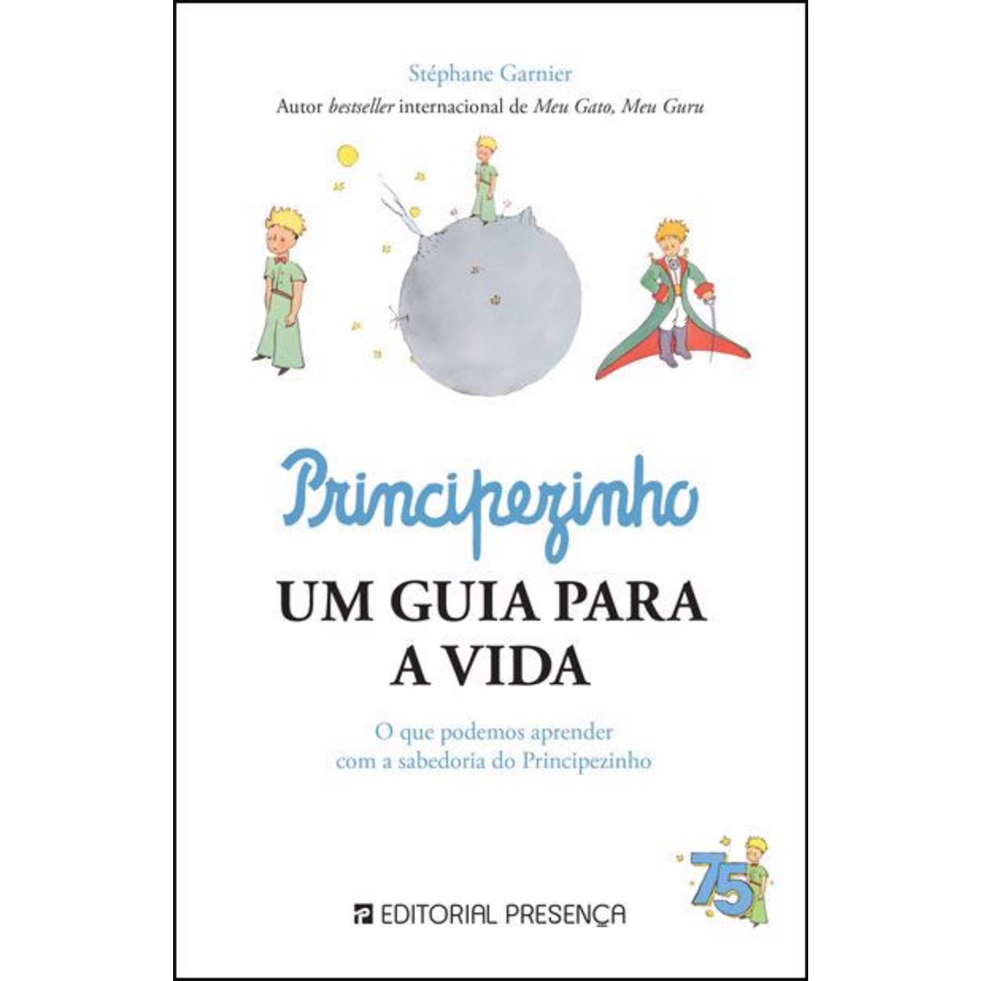 Principezinho, Um Guia para a Vida Principezinho, Um Guia para a Vida