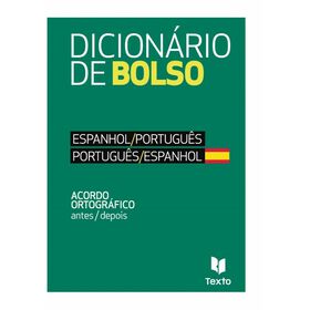 Dicion&aacute;rio de Bolso - Espanhol/Portugu&ecirc;s - Portugu&ecirc;s/Espanhol