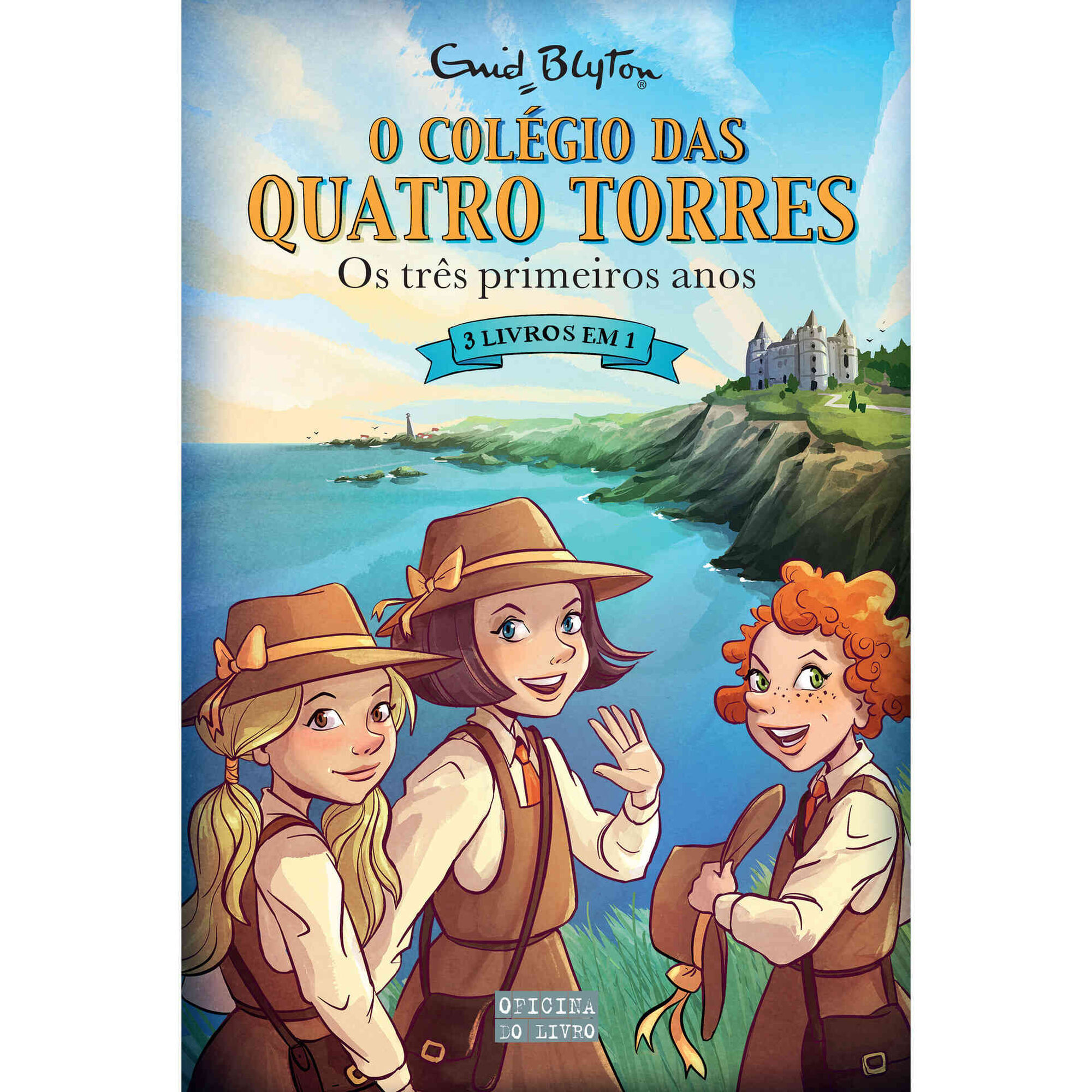 O Colégio das Quatro Torres - Os Três Primeiros Anos