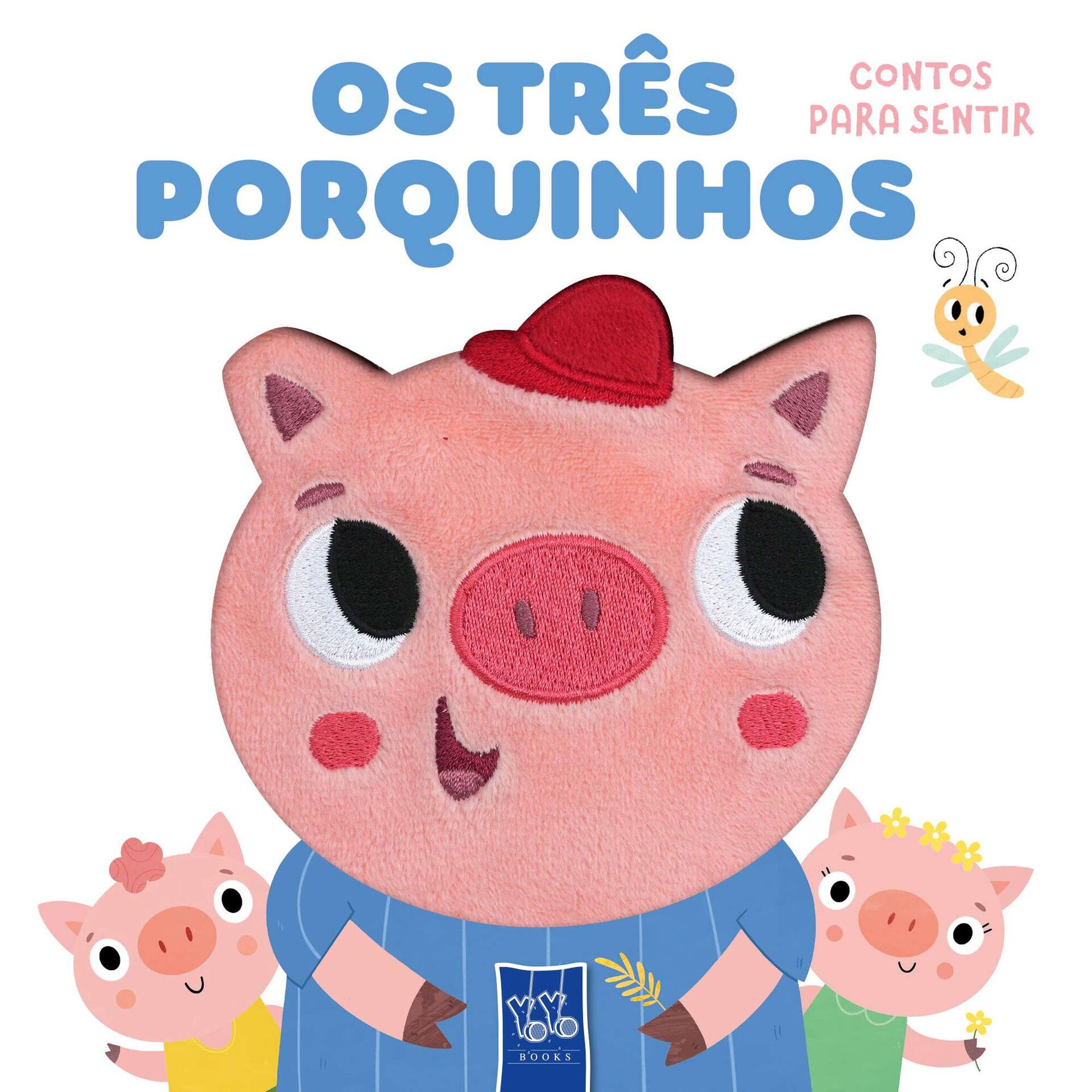Os Tr&ecirc;s Porquinhos - Contos para Sentir