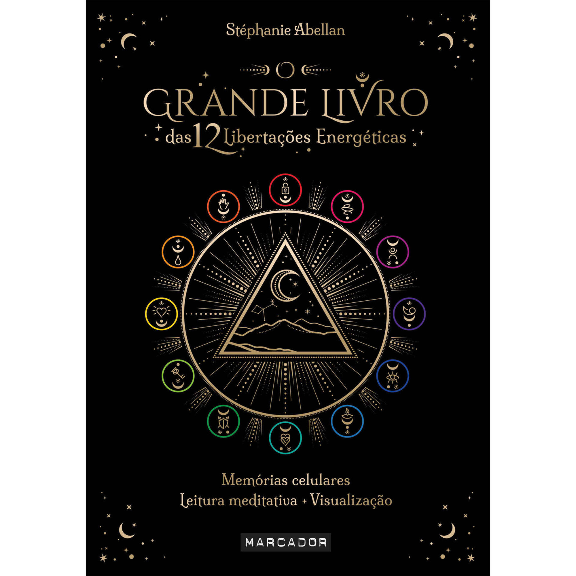 O Grande Livro das 12 Libertações Energéticas