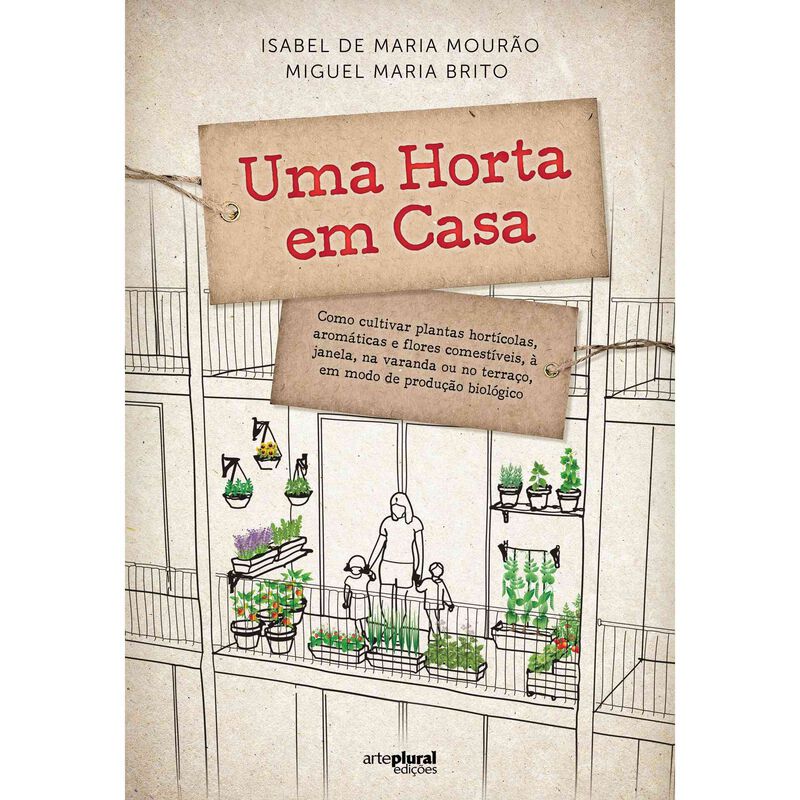 Uma Horta em Casa de Isabel Mourão e Miguel Maria Brito