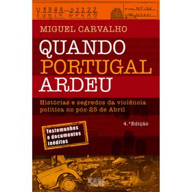 Quando Portugal Ardeu de Miguel Carvalho