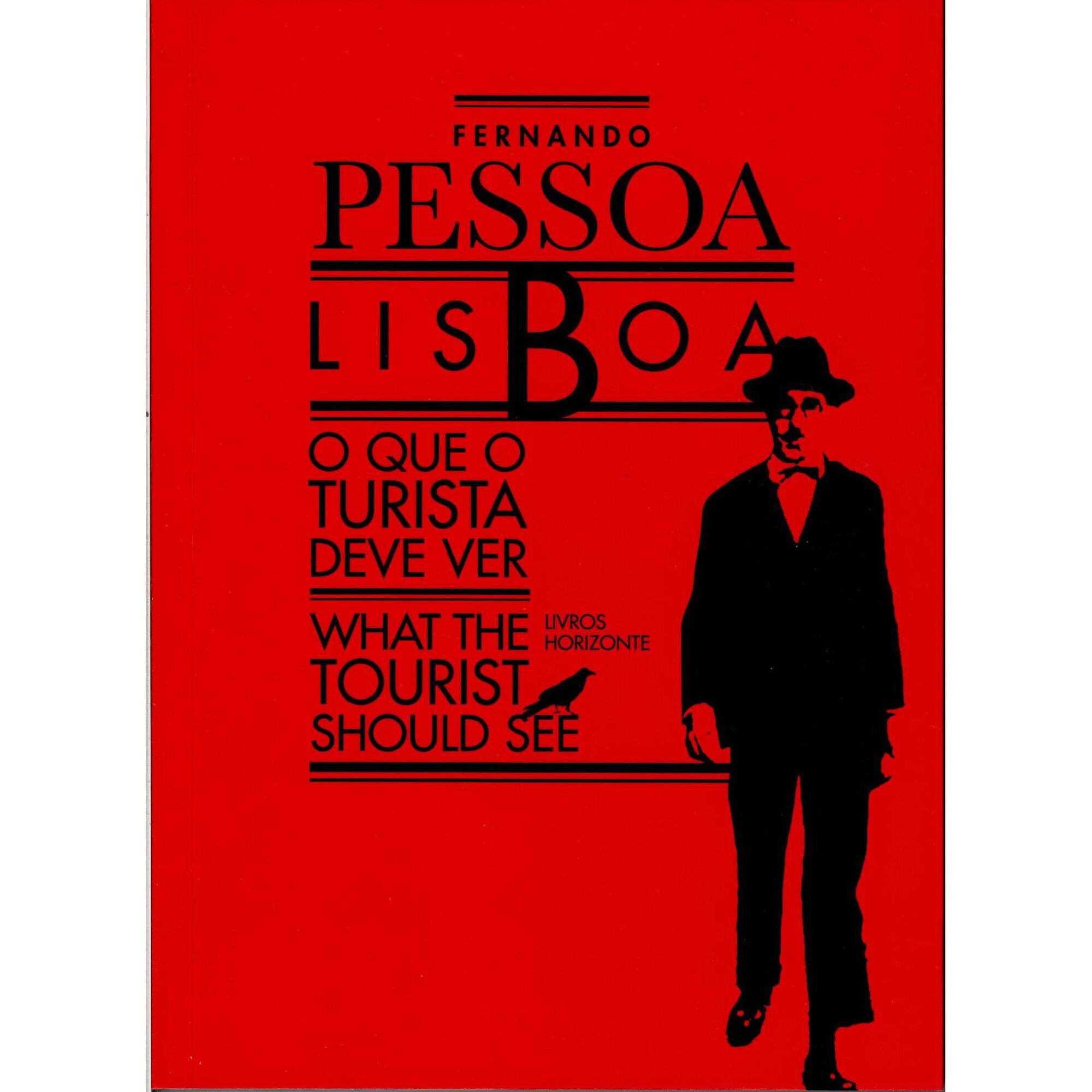 Lisboa - O que o Turista Deve Ver de Fernando Pessoa