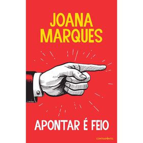 Apontar &eacute; Feio de Joana Marques