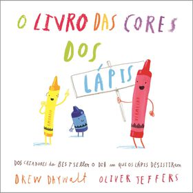 O Livro das Cores dos L&aacute;pis de Drew Daywalt