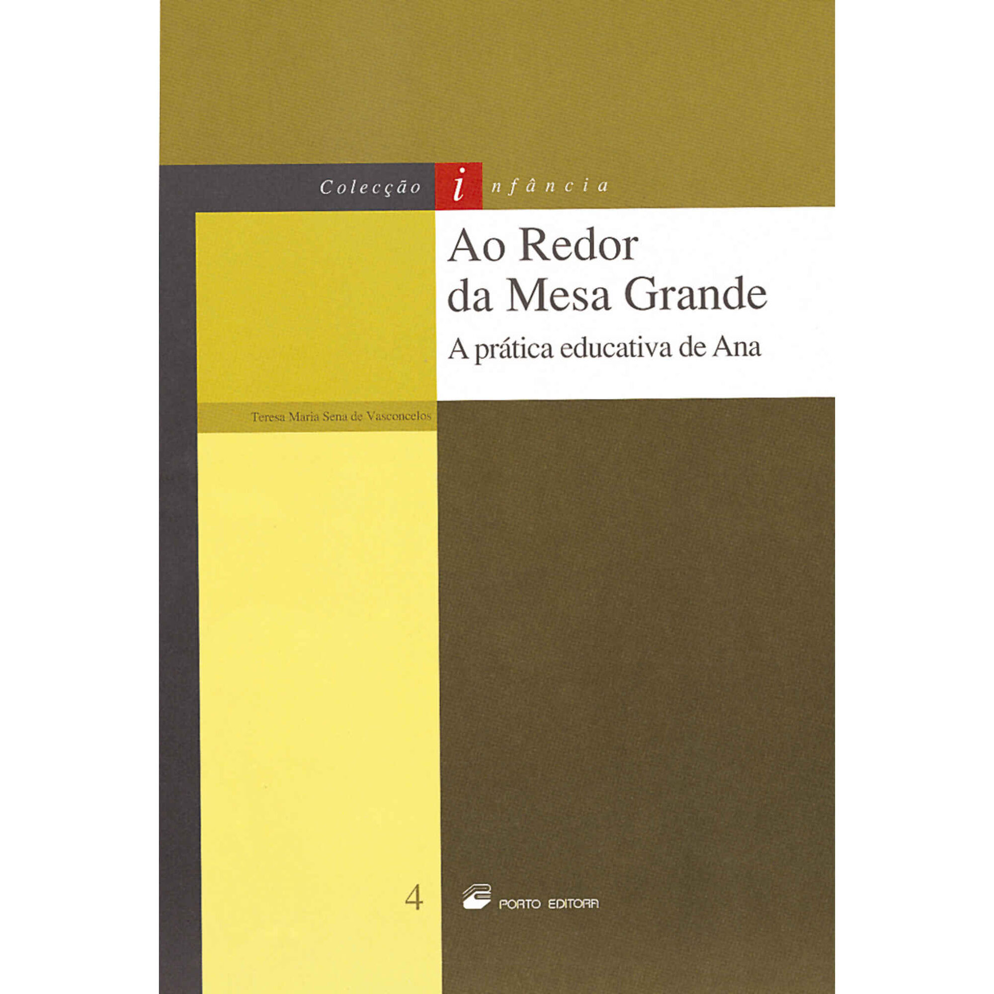 Ao Redor da Mesa Grande de Teresa Maria Sena de Vasconcelos