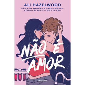 N&atilde;o &eacute; Amor de Ali Hazelwood