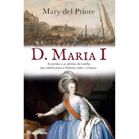 D. Maria I de Mary del Priore