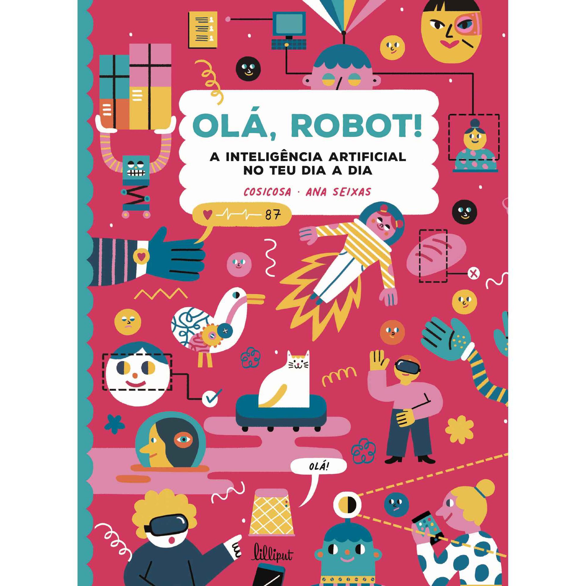 Olá, Robot! A Inteligência Artificial no Teu Dia a Dia