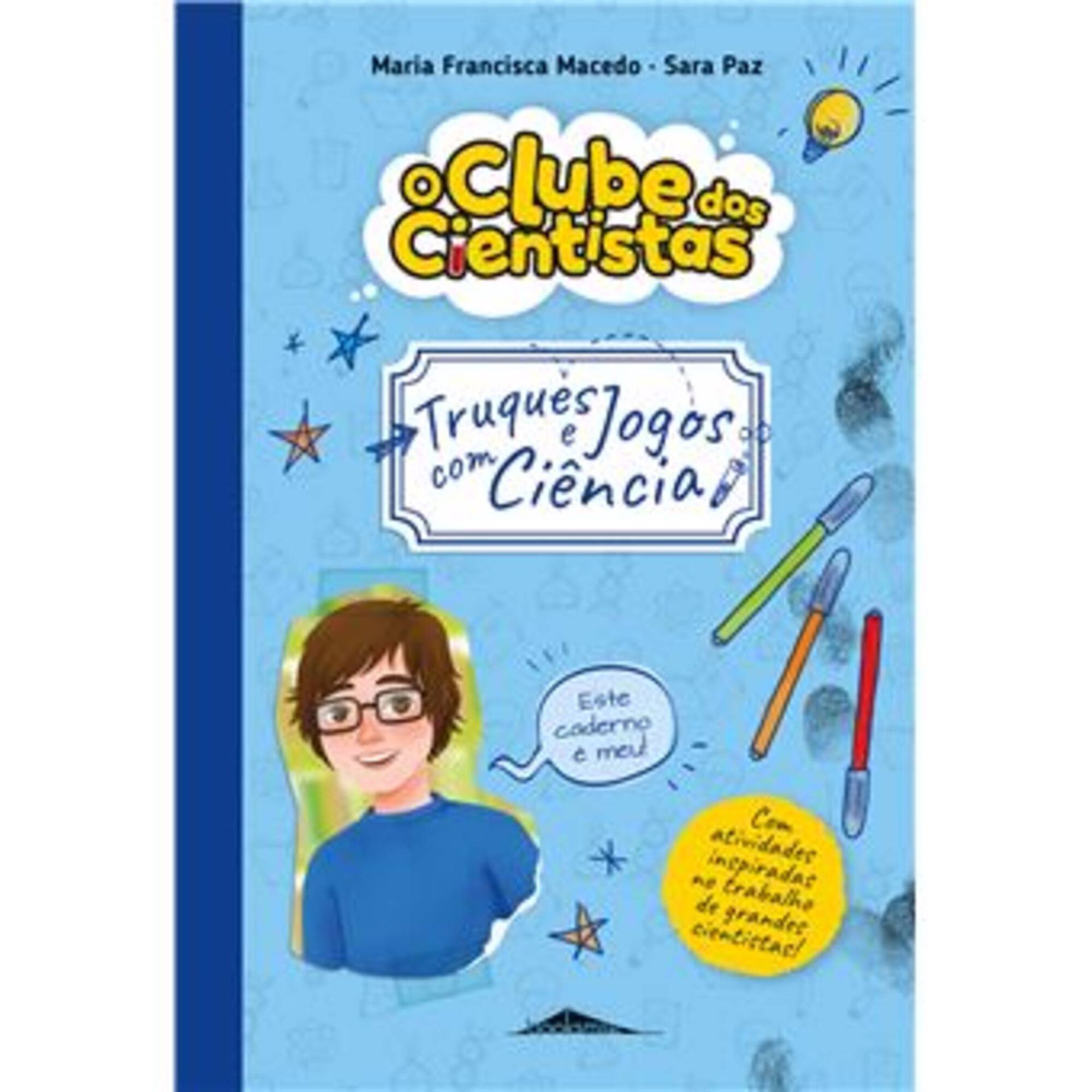 O Clube dos Cientistas - Caderno 3: Truques e Jogos com Ciência