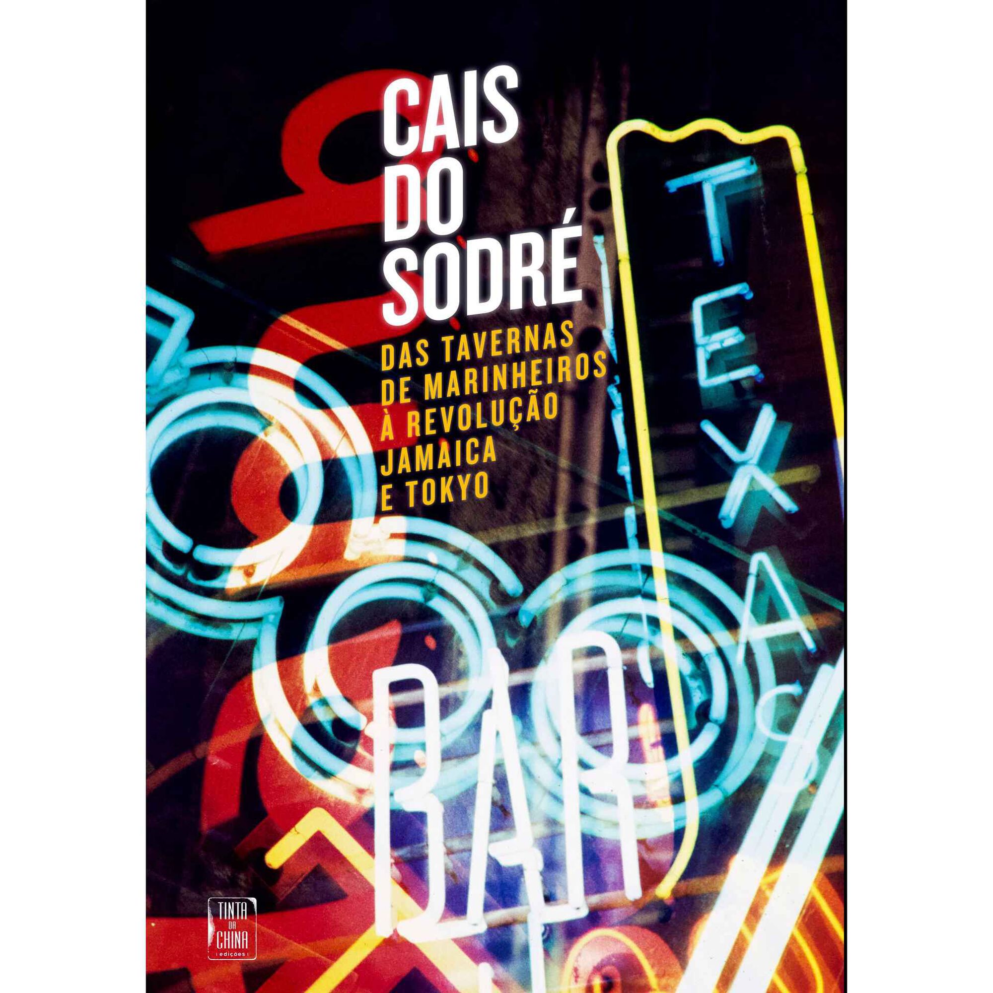 Cais do Sodr&eacute; de Tinta da China