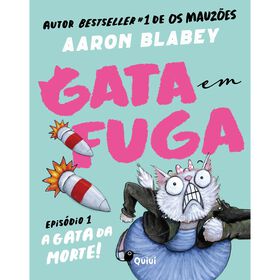 A Gata da Morte! de Aaron Blabey