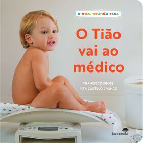 O Ti&atilde;o Vai ao M&eacute;dico de Francisco Froes, Rita Froes