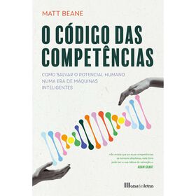 O C&oacute;digo das Compet&ecirc;ncias de Matt Beane
