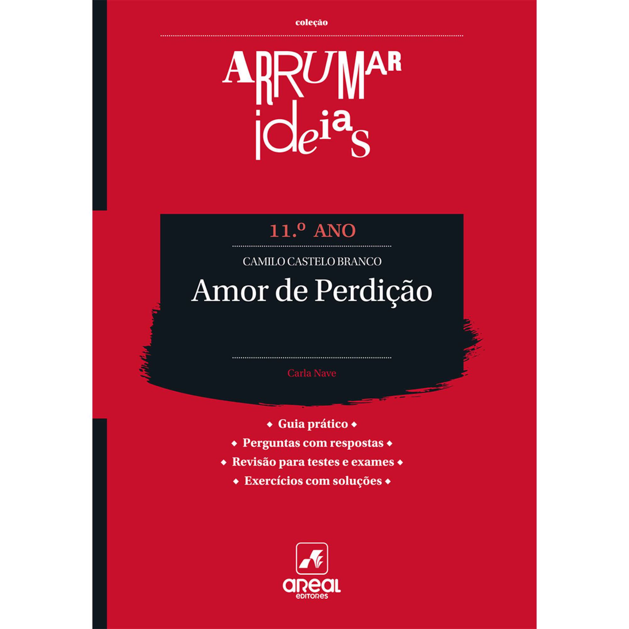 Arrumar Ideias - Amor de Perdi&ccedil;&atilde;o - Camilo Castelo Branco - 11&ordm; Ano