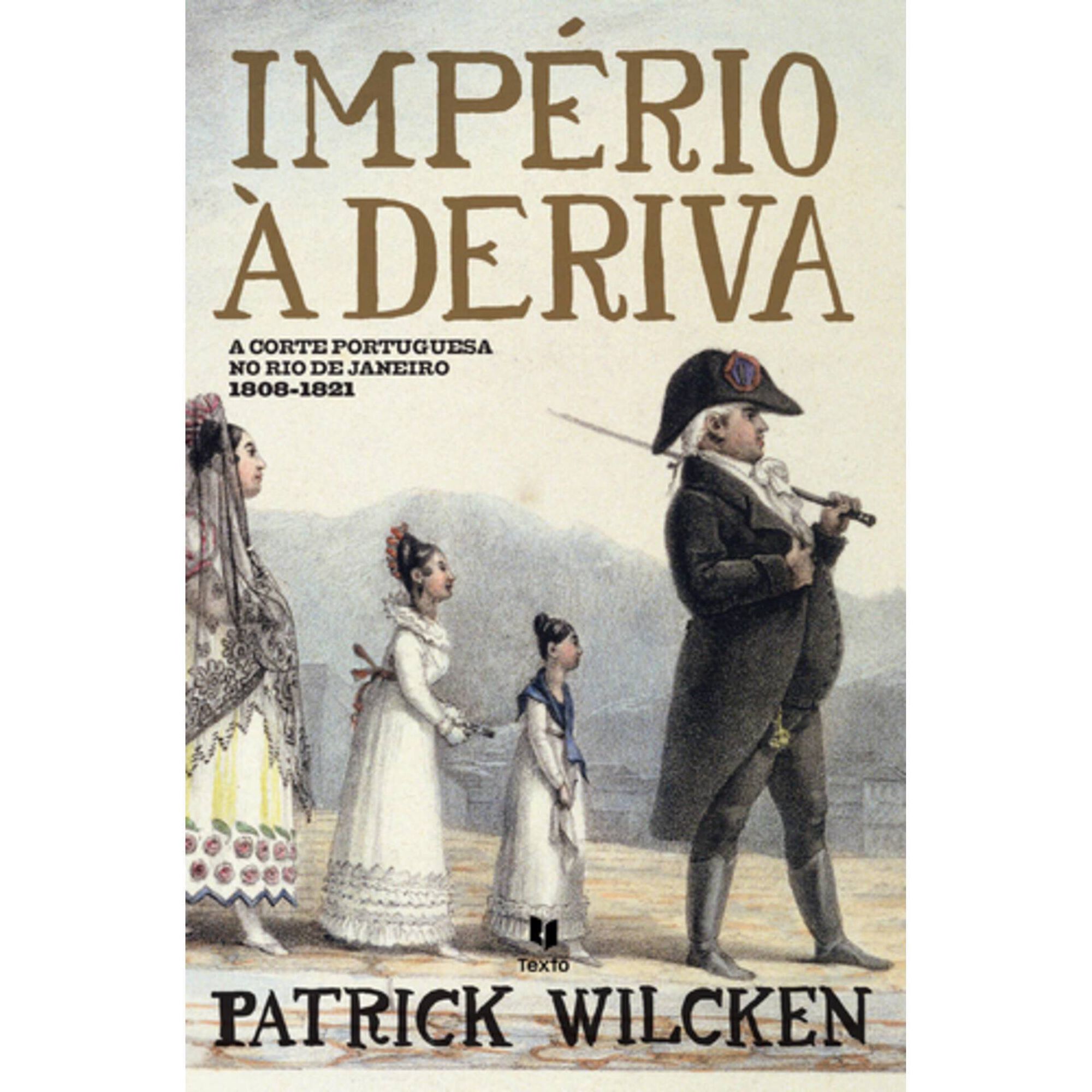 Imp&eacute;rio &agrave; Deriva de Patrick Wilcken