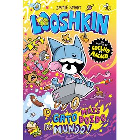 Looshkin - O gato mais doido do mundo! de Jamie Smart