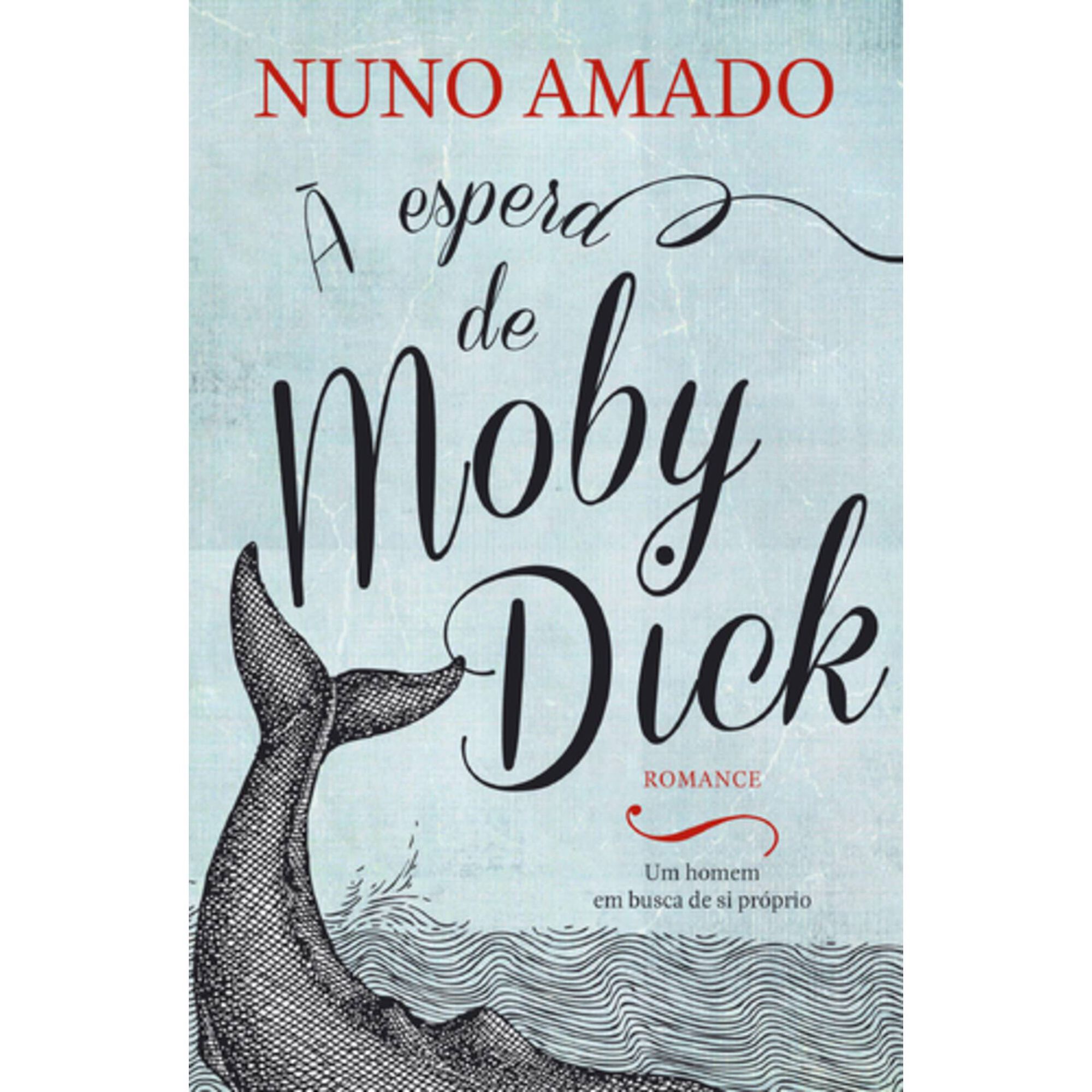 &Agrave; Espera de Moby Dick de Nuno Amado