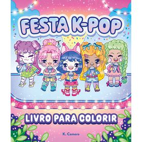 Festa K-Pop - Livro para Colorir de K. Camero