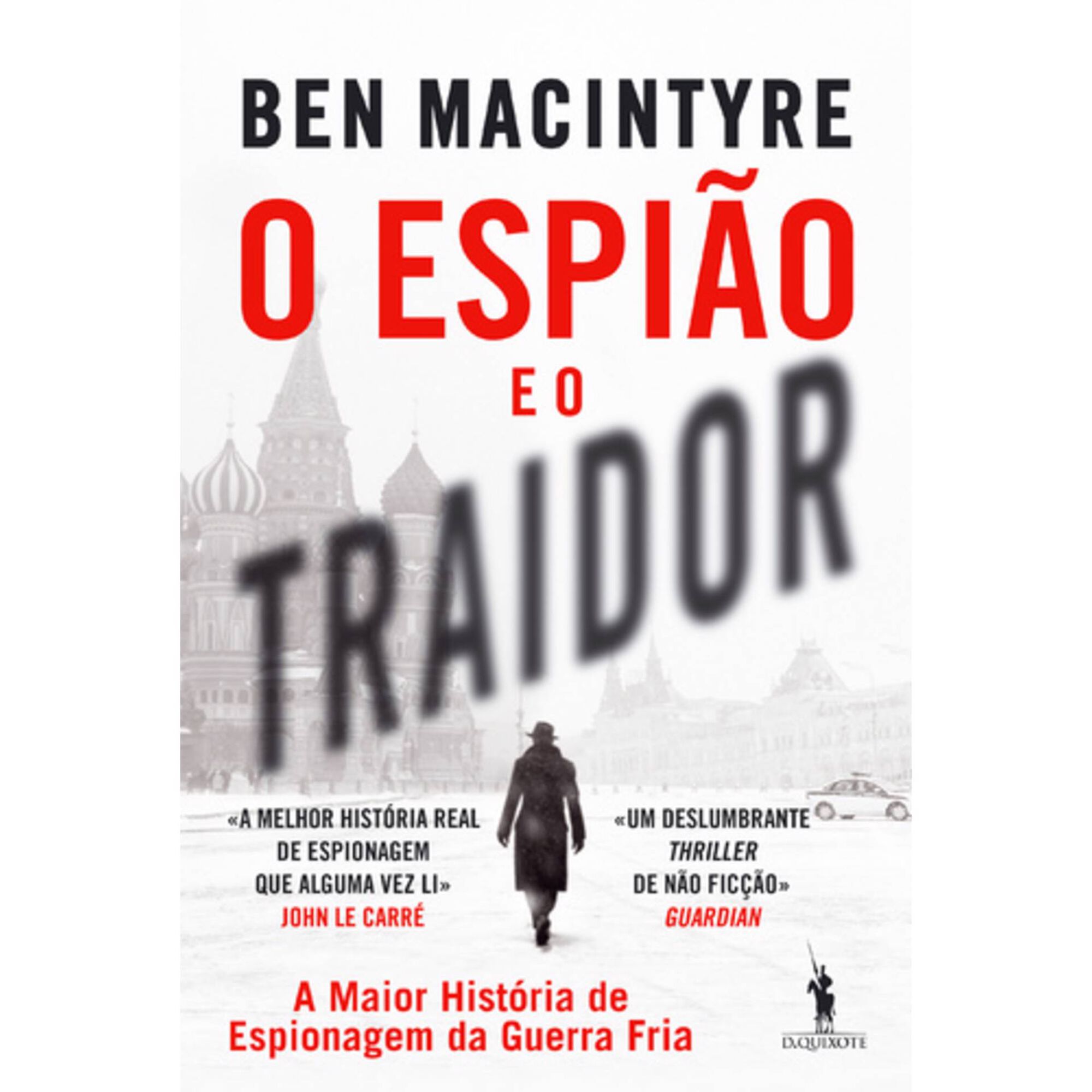 O Espi&atilde;o e o Traidor